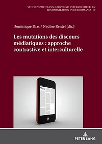 Les mutations des discours médiatiques : approche contrastive et interculturelle