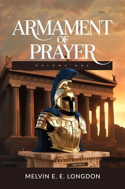 Armament Of Prayer: Volume 1