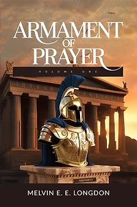 Armament Of Prayer: Volume 1