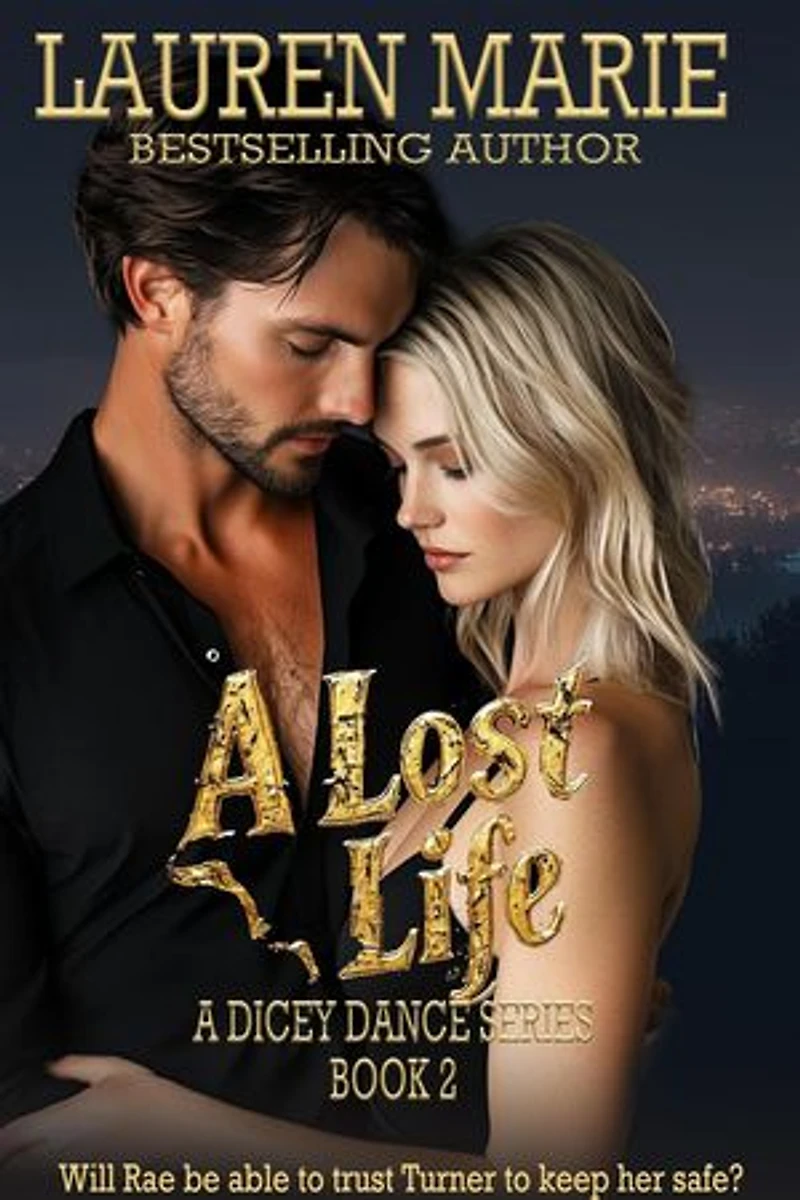 A Lost Life: A Dicey Dance series