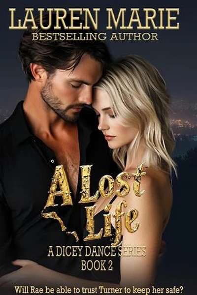 A Lost Life: A Dicey Dance series