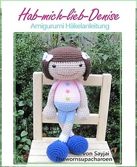 Hab-mich-lieb-Denise: Amigurumi Häkelanleitung