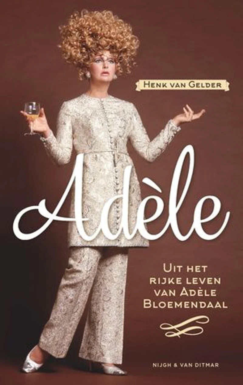 Adèle: Uit het rijke leven van Adèle Bloemendaal