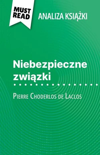Niebezpieczne związki książka Pierre Choderlos de Laclos (Analiza książki): Pełna analiza i szczegółowe podsumowanie pracy