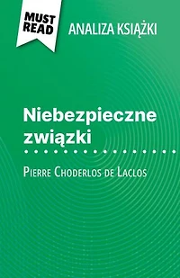 Niebezpieczne związki książka Pierre Choderlos de Laclos (Analiza książki): Pełna analiza i szczegółowe podsumowanie pracy