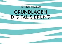 Grundlagen Digitalisierung: Digitalgrund