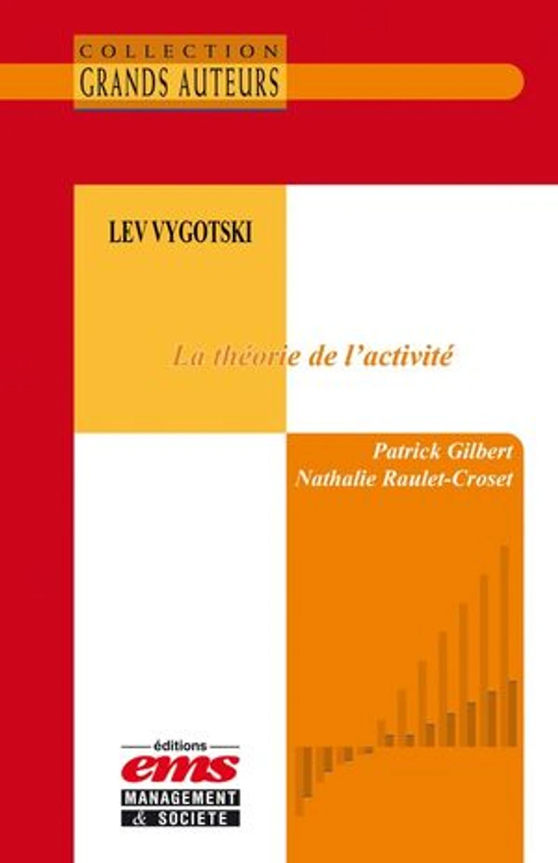 Lev Vygotski - La théorie de l'activité