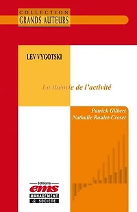 Lev Vygotski - La théorie de l'activité