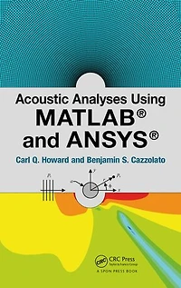 Acoustic Analyses Using Matlab and Ansys