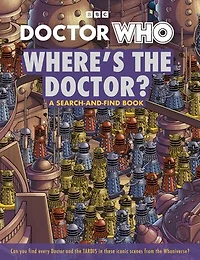 Doctor Who: Where's the Doctor?: A search-and-find book