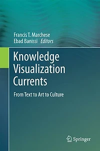 Knowledge Visualization Currents: From Text to Art Culture