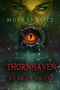 Thornhaven: Season Four (Book Four of the Thornhaven Series)