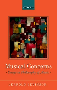 Musical Concerns: Essays Philosophy of Music