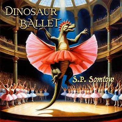 Dinosaur Ballet: Dinosaur Classics, #2