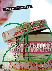 20 idées de récup'