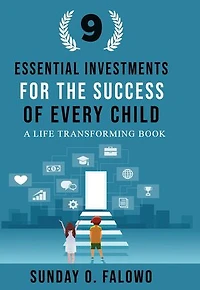 Nine Essential Investments for the Success of Every Child