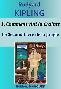 Comment vint la Crainte: Le Second Livre de la jungle