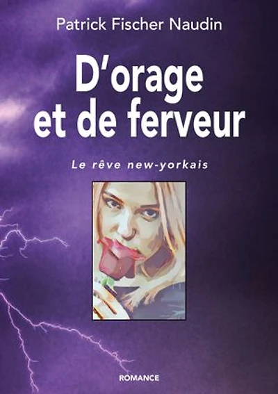 D'orage et de ferveur: Le rêve new-yorkais