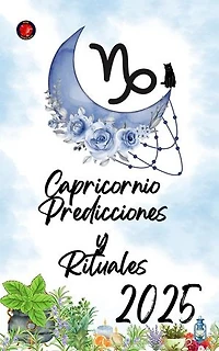 Capricornio Predicciones y Rituales 2025