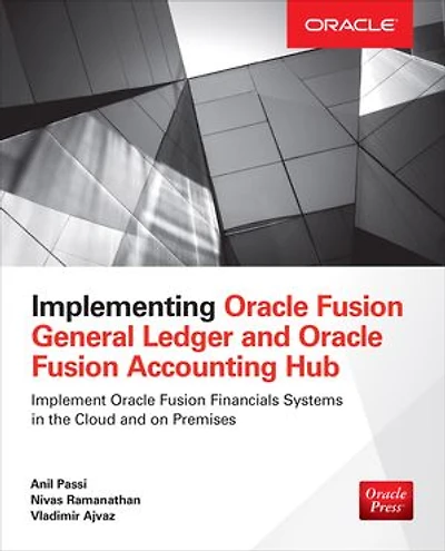 Implementing Oracle Fusion General Ledger and Accounting Hub