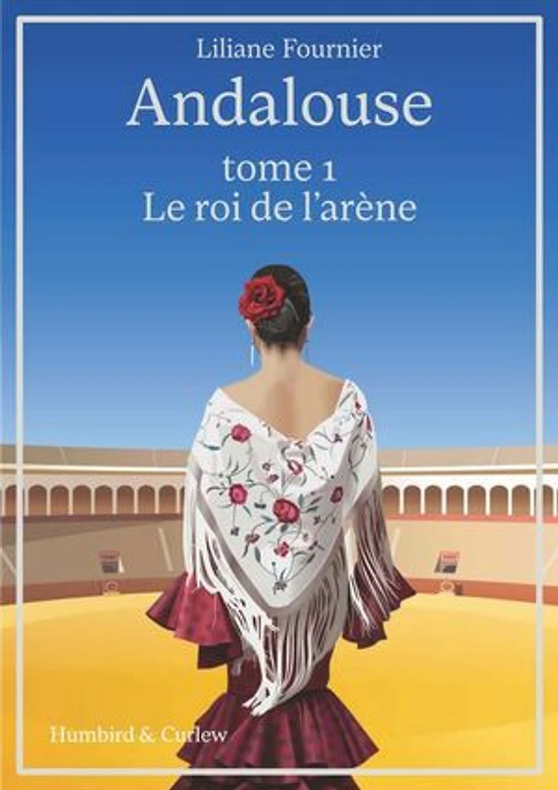 Andalouse, tome 1: Le roi de l'arène