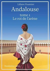 Andalouse, tome 1: Le roi de l'arène