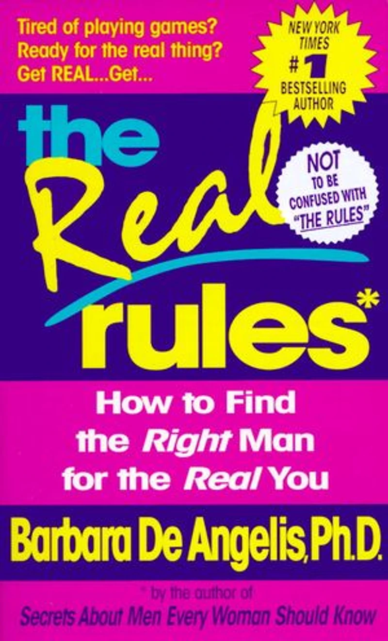 The Real Rules: How To Find Right Man For You