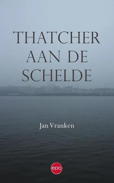 Thatcher aan de Schelde