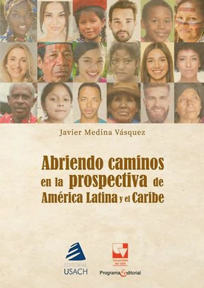 Abriendo caminos en la prospectiva para el desarrollo de América Latina