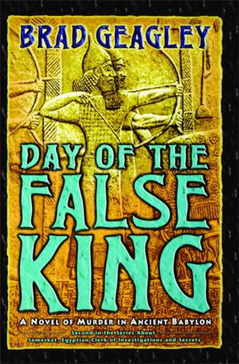 Day of the False King: A Novel Murder Ancient Babylon