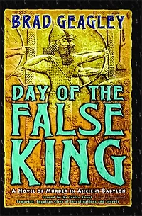 Day of the False King: A Novel Murder Ancient Babylon