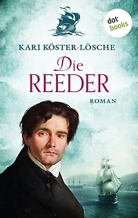 Die Reeder: Roman