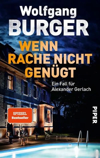 Wenn Rache nicht genügt: Ein Fall für Alexander Gerlach