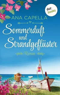 Sommerduft und Strandgeflüster: Roman