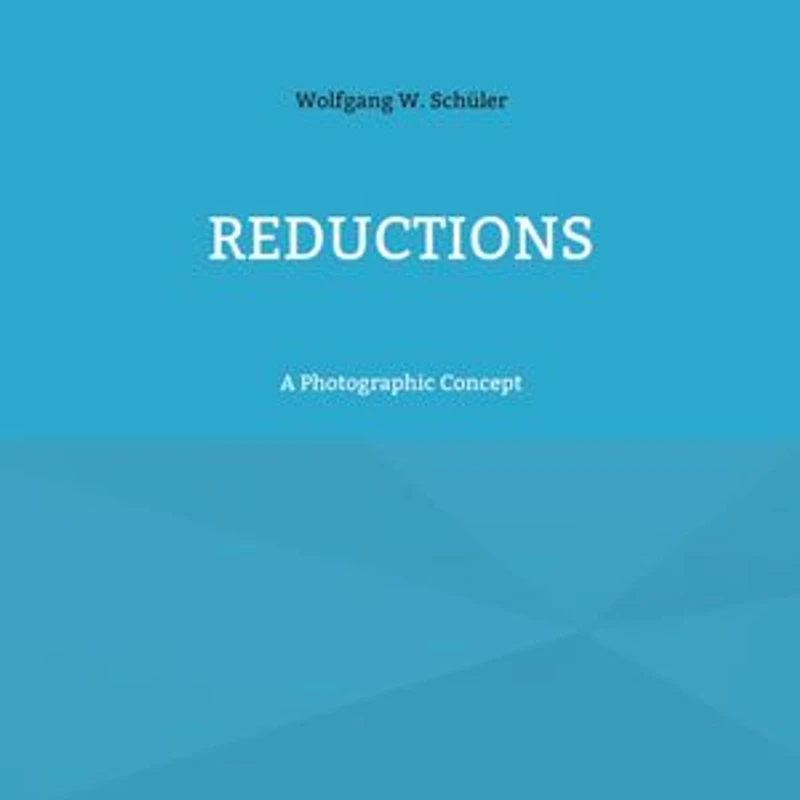 Reductions: A Photographic Concept