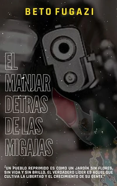 EL MANJAR DETRÁS DE LAS MIGAJAS