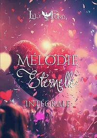 Mélodie Eternelle - L'intégrale