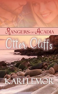 Rangers of Acadia: Otter Cliffs: Rangers of Acadia, #2