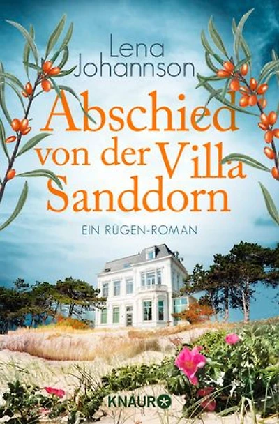 Abschied von der Villa Sanddorn: Ein Rügen-Roman | Band 6 der beliebten Villa Sanddorn-Liebesroman-Reihe