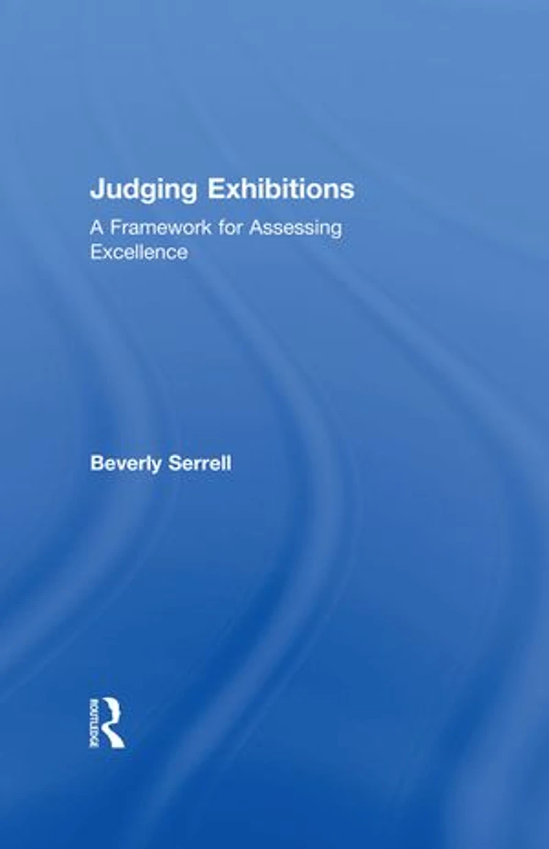 Judging Exhibitions: A Framework for Assessing Excellence
