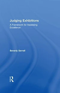 Judging Exhibitions: A Framework for Assessing Excellence