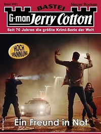 Jerry Cotton 3551: Ein Freund in Not