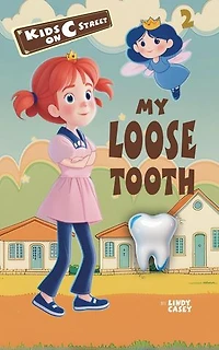 My Loose Tooth: Kids on C Street, #2