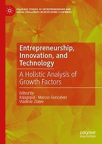 Entrepreneurship, Innovation, and Technology: A Holistic Analysis of Growth Factors