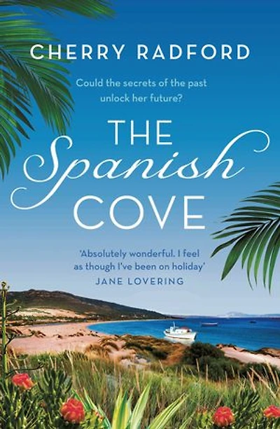 The Spanish Cove: Escape to Spain with this heartwarming summer romance!