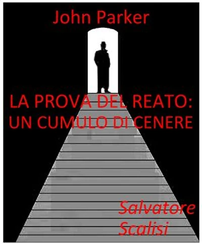 La prova del reato: un cumulo di cenere