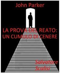 La prova del reato: un cumulo di cenere