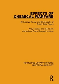 Effects of Chemical Warfare: A Selective Review and Bibliography British State Papers