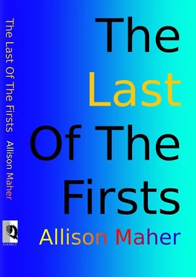 The Last Of the Firsts