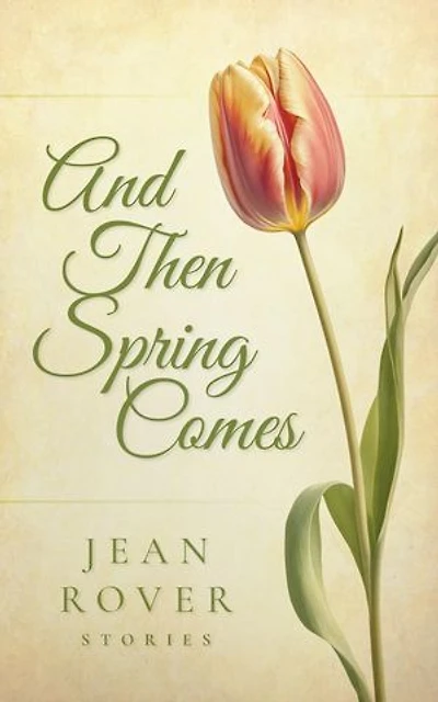 And Then Spring Comes
